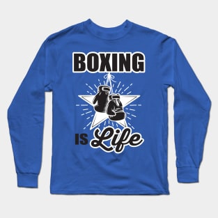 Boxing is life Long Sleeve T-Shirt